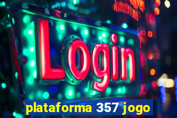 plataforma 357 jogo